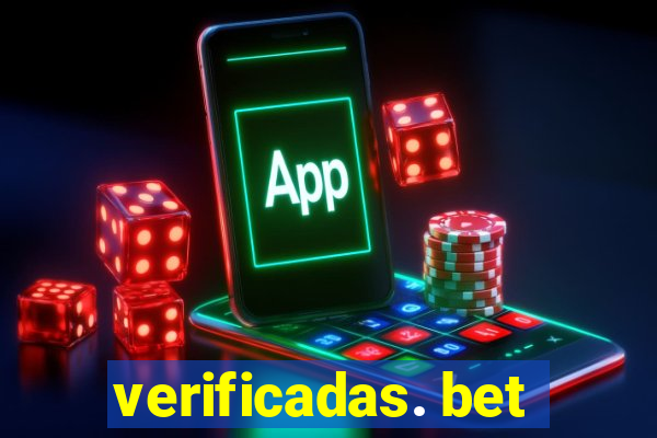 verificadas. bet